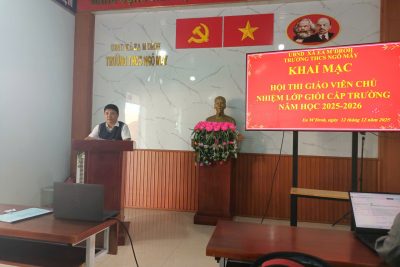 DẤU ẤN ĐỔI MỚI VÀ YÊU THƯƠNG TẠI HỘI THI GIÁO VIÊN CHỦ NHIỆM LỚP GIỎI TRƯỜNG THCS NGÔ MÂY NĂM HỌC 2025-2026
